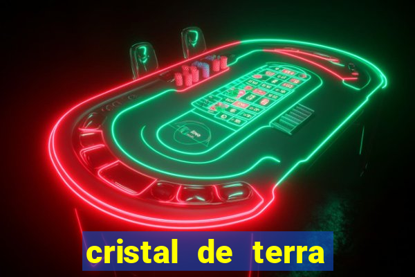 cristal de terra stardew valley